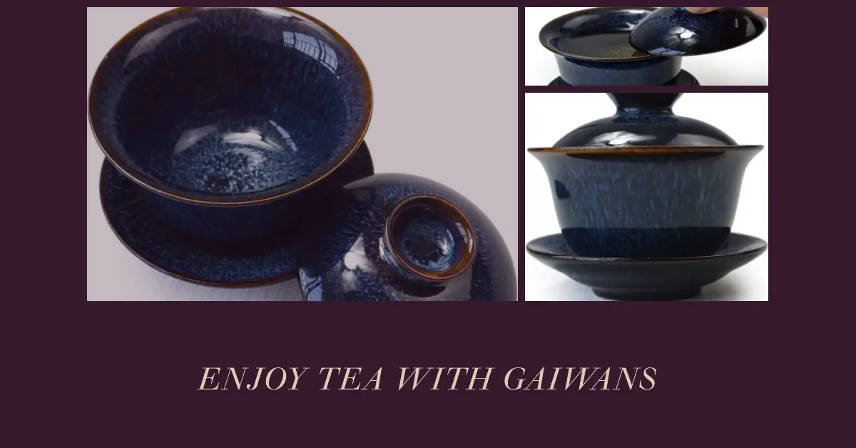 Gaiwans: The Relaxing Beneficial Art of Brewing Tea